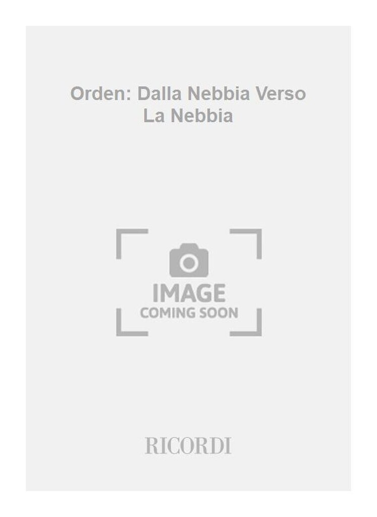 Orden: Dalla Nebbia Verso La Nebbia